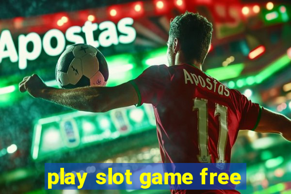 play slot game free