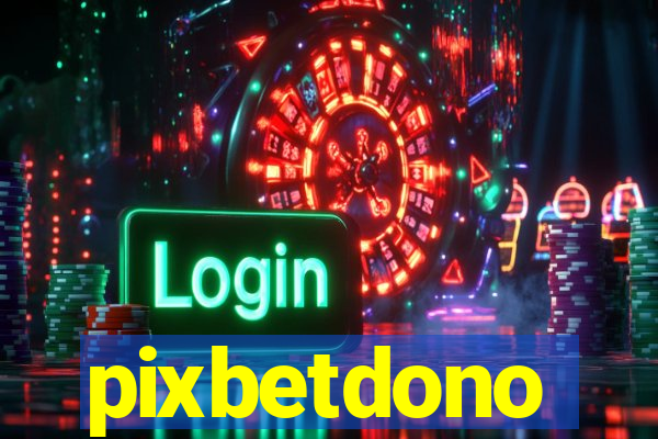 pixbetdono