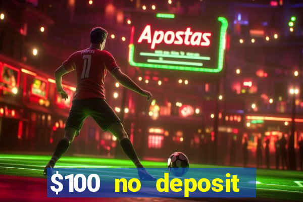 $100 no deposit mobile casino