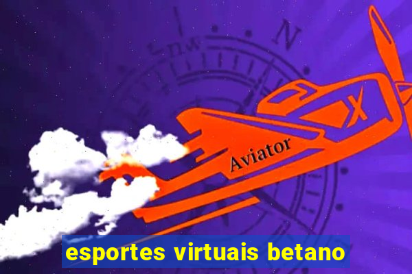 esportes virtuais betano