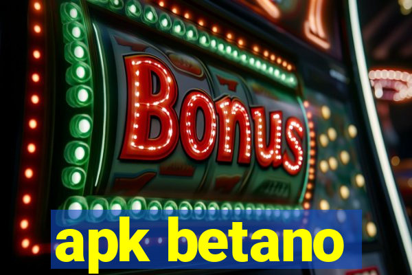 apk betano