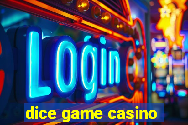 dice game casino