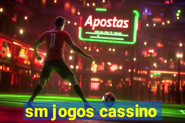 sm jogos cassino