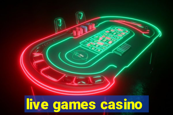 live games casino