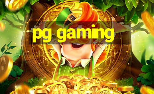 pg gaming