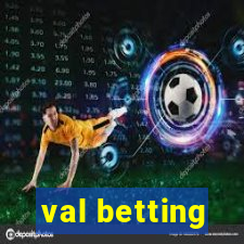 val betting