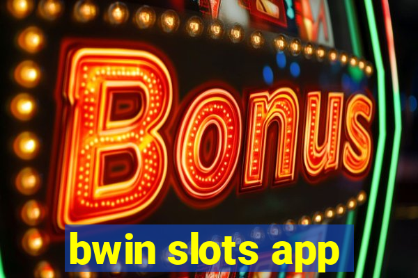 bwin slots app