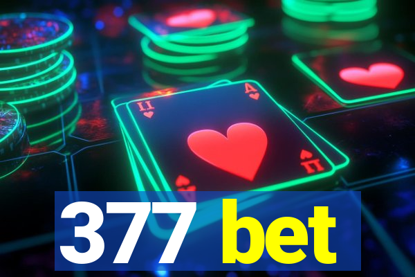 377 bet