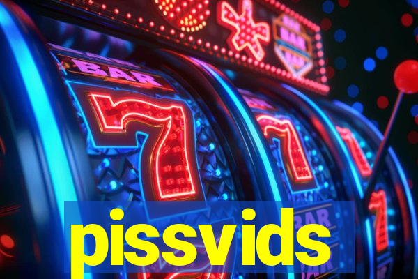 pissvids