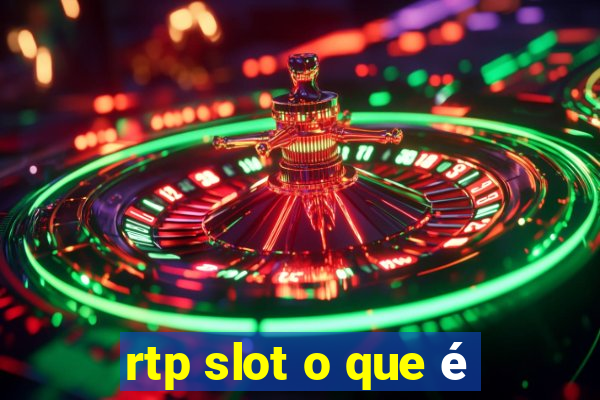 rtp slot o que é