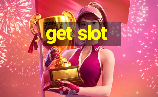 get slot