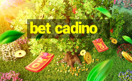 bet cadino