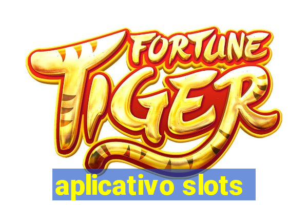 aplicativo slots