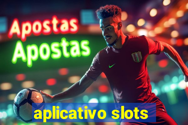 aplicativo slots