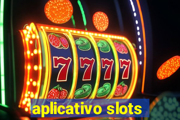 aplicativo slots