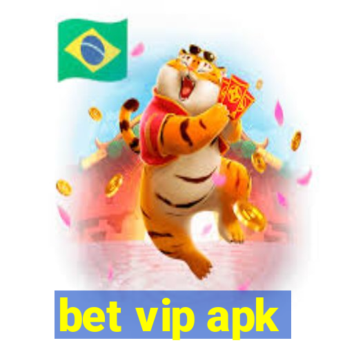 bet vip apk