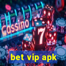 bet vip apk