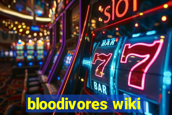 bloodivores wiki