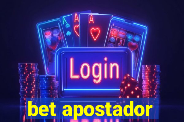 bet apostador