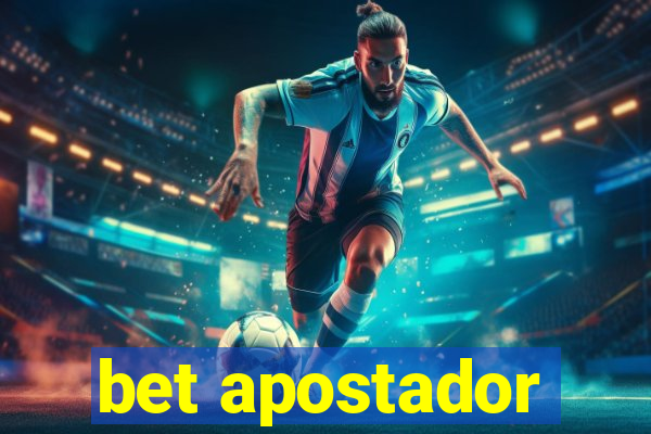 bet apostador