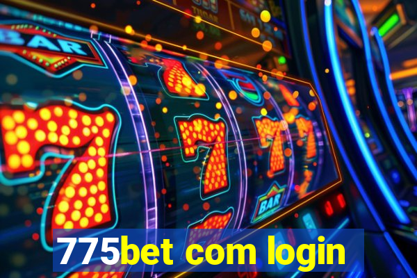 775bet com login