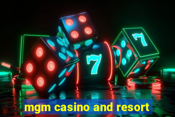 mgm casino and resort