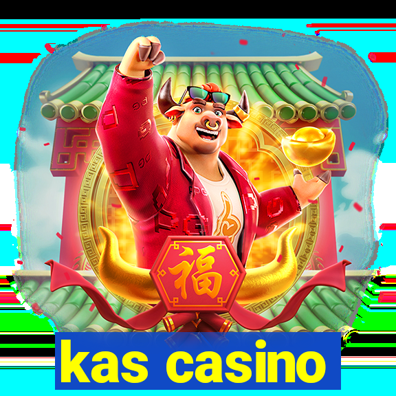 kas casino