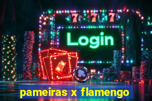 pameiras x flamengo