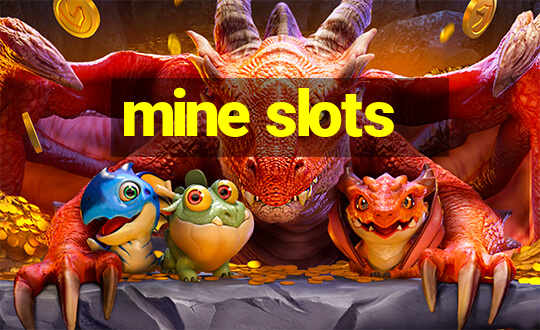 mine slots