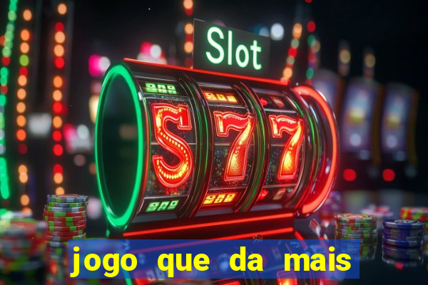 jogo que da mais dinheiro na betano