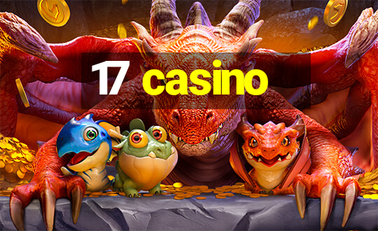 17 casino