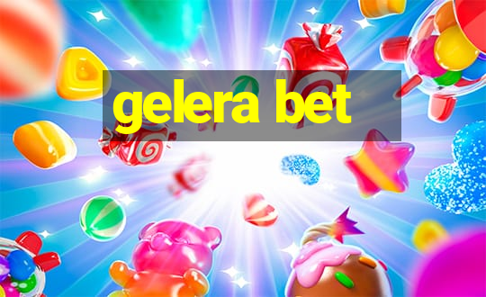 gelera bet