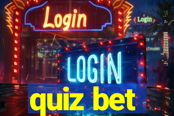 quiz bet