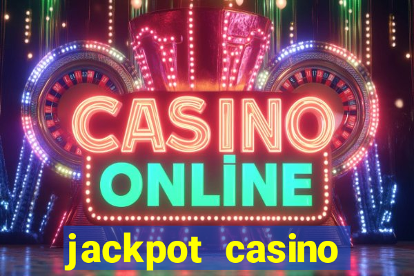 jackpot casino online real money