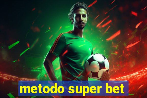 metodo super bet