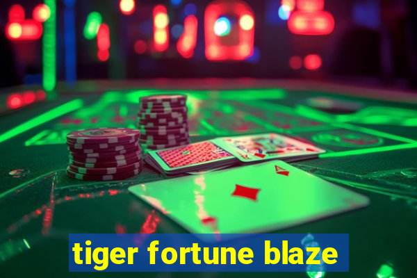 tiger fortune blaze