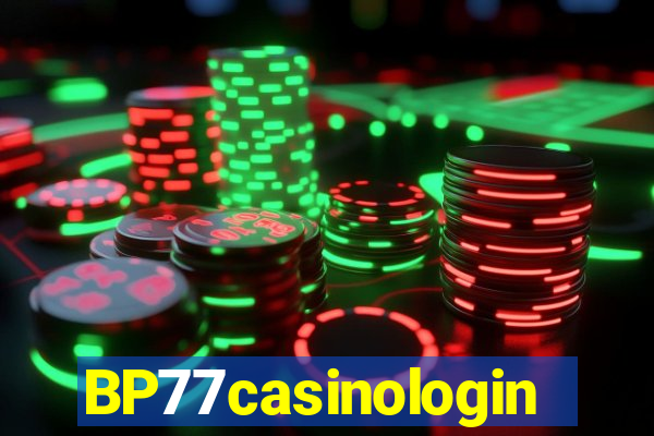 BP77casinologin