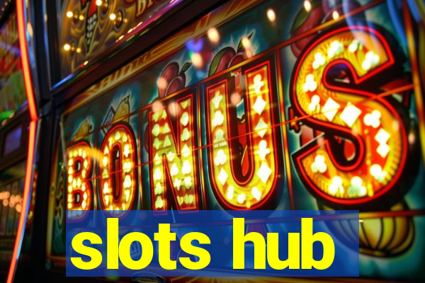 slots hub