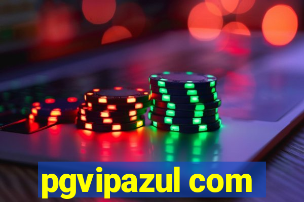 pgvipazul com