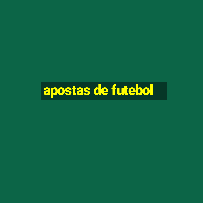 apostas de futebol