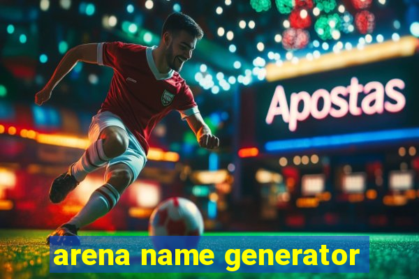 arena name generator