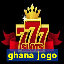 ghana jogo