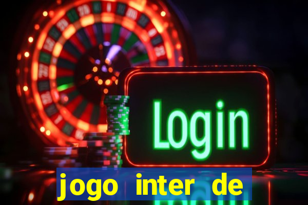 jogo inter de milao e milan