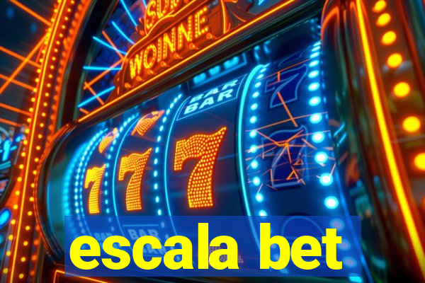 escala bet