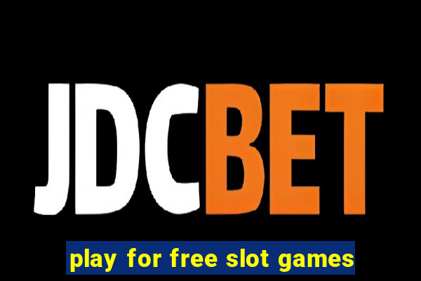 play for free slot games