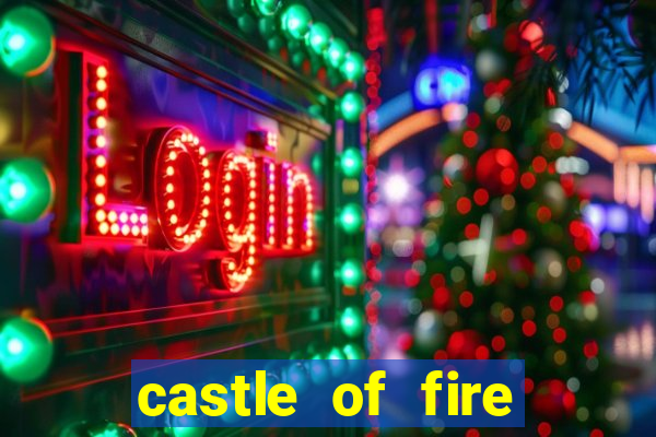 castle of fire slot demo