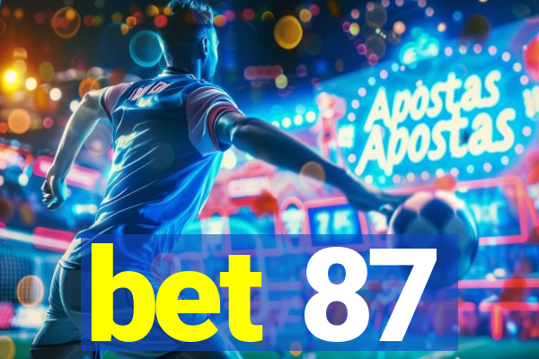 bet 87