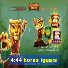 4:44 horas iguais