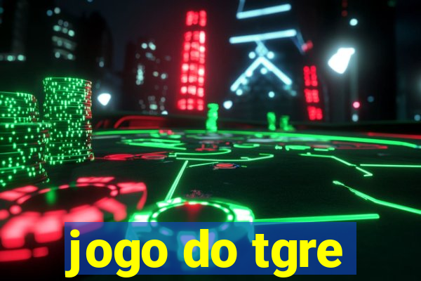 jogo do tgre