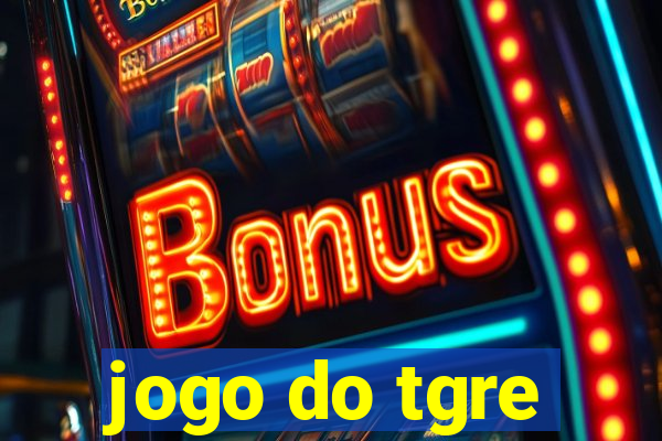 jogo do tgre